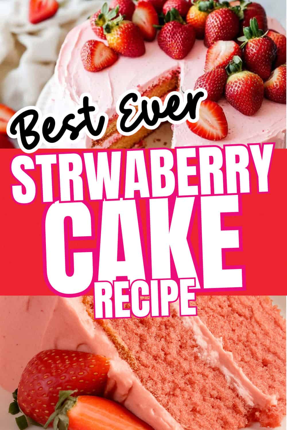 Best Homemade Strawberry Cake